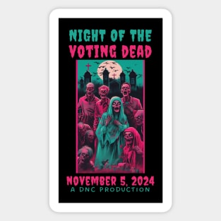 Funny Conservative Election 2024 Night of the Voting Dead Sticker